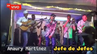 jefe de jefes amaury martinezen vivo [upl. by Bernardine455]