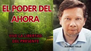 ¡Descubre el Secreto de la Plenitud Vive el Poder del Ahora AUDIOLIBRO RESUMEN ECKHART TOLLE [upl. by Amlev717]