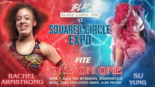 Su Yung vs Rachel Armstrong  BLP at Squared Circle Expo  April 7th 2023 [upl. by Llemaj102]