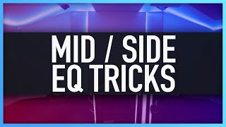 MID SIDE EQ TRICKS I USE EVERYDAY  What Is Mid Side MS EQ [upl. by Aneelak]