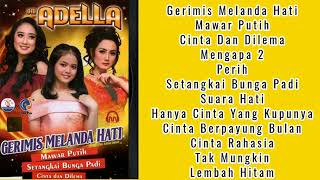 Full Album Adella Chgb Record Gerimis Melanda Hati [upl. by Nylrac]