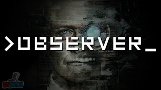 Observer Video Game Review [upl. by Beulah]