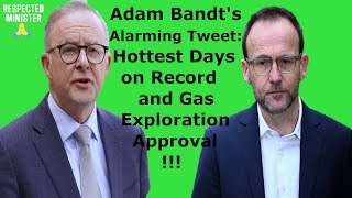 Adam Bandts Alarming Tweet Gas Exploration Approval Australian Labor Party  Liberal PartyGreens [upl. by Ayoj768]