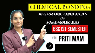 RESONATING STRUCTURES OF SOME MOLECULES  BSC 1ST SEM  CHEMICAL BONDING  BY PRITI MAM [upl. by Hose]