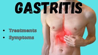 Gastritis  Symptoms amp treatments [upl. by Kentiga]