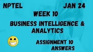 Business Intelligence amp Analytics  Assignment 10  NPTEL 2024 [upl. by Keavy]