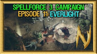 SpellForce 3 Reforced  Campaign Episode 11 Everlight Part 2 [upl. by Eresed]