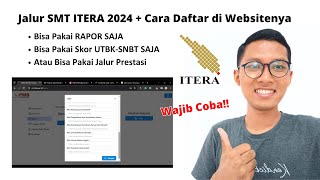 Jalur SMT ITERA 2024  Cara Daftarnya [upl. by Kwabena]