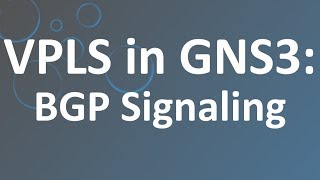 VPLS BGP Signaling in GNS3 [upl. by Acinomal]