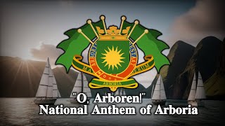 quotO Arborenquot National Anthem of Arboria [upl. by Tobi748]