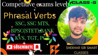 Competitive exams level Phrasal verbs Class5 [upl. by Neri871]