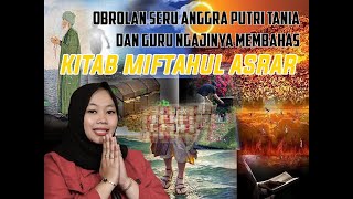 OBROLAN SERU ANGGRA PUTRI DENGAN GURU NGAJINYA MEMBAHAS KITAB MIFTAHUL ASRAR [upl. by Llertac]