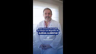 Dr Flávio P Ferrari  Uma conversa com os pais de crianças com diagnóstico de alergia alimentar [upl. by Inesita]