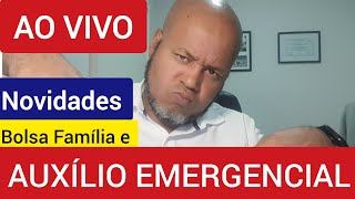 AO VIVO NOVIDADES AUXÍLIO EMERGENCIAL E BOLSA FAMÍLIA  COMUNICADO OFÍCIAL [upl. by Ahsrat]