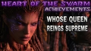 Heart of the Swarm Guide quotWhose Queen Reigns Supremequot Achievement [upl. by Enenaj453]