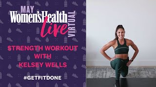 45 Minute AtHome FullBody Strength Workout with Kelsey Wells  Womens Health Live Virtual [upl. by Adhamh157]