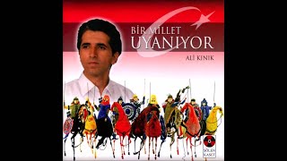 Ali Kınık  Bir Millet Uyanıyor [upl. by Stenger]