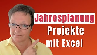 Jahresplanung Projekt in Excel GROBPlanung für deinen Überblick [upl. by Linneman]