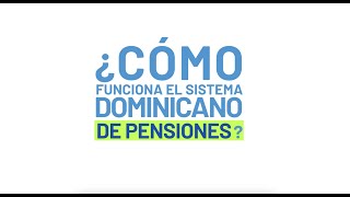 ¿Cómo funciona el Sistema Dominicano de Pensiones  SIPEN RD [upl. by Baoj]