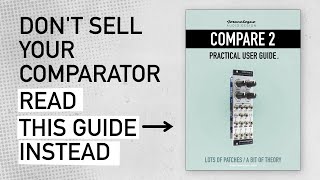 Joranalogue Audio Design COMPARE 2  Practical User Guide  announcement [upl. by Oigimer]