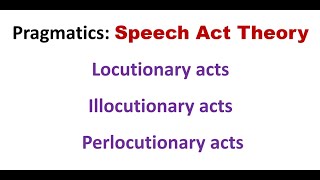 3 types of Speech Acts in pragmatics locutionary illocutionary perlocutionary acts Examples [upl. by Ressler759]