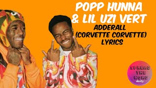 Popp Hunna Feat Lil Uzi Vert quotAdderall Corvette Corvette Remixquot LYRICS [upl. by Cowley]