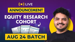 Equity Research cohort  August 24 batch [upl. by Akerboom]