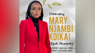 Celebrating Mary Njambi Koikai Fyah Mummah [upl. by Fanechka756]