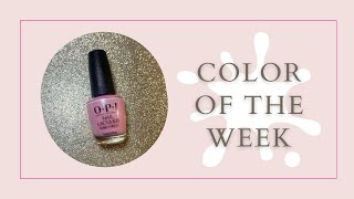 Polish Color Of The Week  OPI Nail Polish [upl. by Idid]