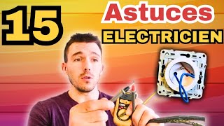 15 Astuces pour électricien et pour travaux délectricité [upl. by Karney]