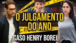 CASO HENRY BOREL O JULGAMENTO DE MONIQUE E JAIRINHO [upl. by Nahgeem683]