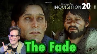 THE FADE  DRAGON AGE INQUISITION FULL GAME AND QUESTS part 20 [upl. by Jandy723]