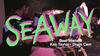 Ken Taylor Seaway  Best Mistake DRUM CAM [upl. by Alrahc550]