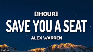 Alex Warren  Save You a Seat Lyrics 1HOUR [upl. by Black]