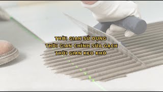 Thời gian sử dụng  Thời gian chỉnh sửa gạch  Thời gian keo khô  Thi Công Keo Dán Gạch [upl. by Klein536]