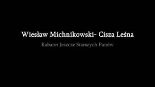 Wiesław Michnikowski Cisza Leśna [upl. by Neel665]