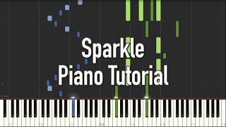 Sparkle  Kimi no Na wa OST Piano Tutorial Synthesia [upl. by Wiener401]