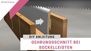 Gehrungsschnitt bei Sockelleisten  Videoanleitung für richtiges Zuschneiden [upl. by Itsim]