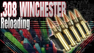 Reloading 308 Winchester Start to Finish STFU Edition [upl. by Bernarr]