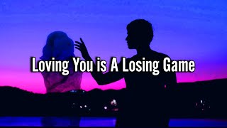 Loving You Is A Losing Game  Official Music   Full English Song With Lyrics [upl. by Litch]