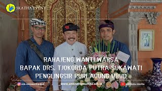 Rahajeng Wanti Warsa Bapak Drs Tjokorda Putra Sukawati Penglingsir Puri Agung Ubud [upl. by Gladis]