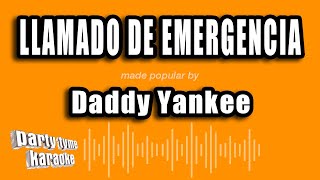 Daddy Yankee  Llamado De Emergencia Versión Karaoke [upl. by Diella]