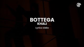 khali  bottega paroleslyrics [upl. by Onivla]