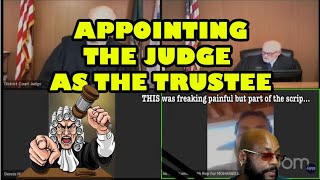 SOVEREIGN CITIZEN FAILS REVIEW APPOINTING THE JUDGE AS THE TRUSTEE [upl. by Lona949]