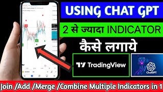 Using Chat Gpt  How to combine two indicator  How to add more than two indicators in tradingview [upl. by Lissi851]