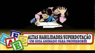 Altas HabilidadesSuperdotação Um Guia Animado Para Professores [upl. by Farl]