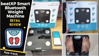 beatXP Smart Bluetooth App BMI Weight Machine for Body Weight  12 Essential Body Parameter review [upl. by Godred]