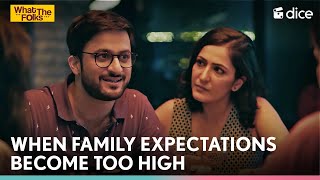 Dice Media  When Family Expectations Become Too High  What The Folks ft Veer Rajwant Singh [upl. by Akinehc]