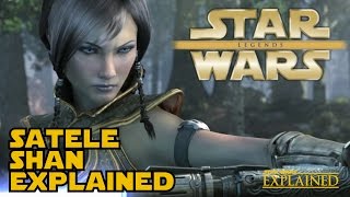 The Legend of Satele Shan  Star Wars Explained [upl. by Fronnia46]