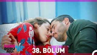 İlişki Durumu Karışık 38 Bölüm [upl. by Drarej]